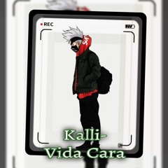 Kalli  - VIDA CARA