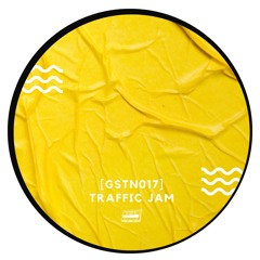 Guest Tuned By Sintoniza Records [GSTN017] : Traffic Jam