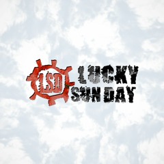 L.S.D. (Lucky Sun Day) - Сплошное воскресенье