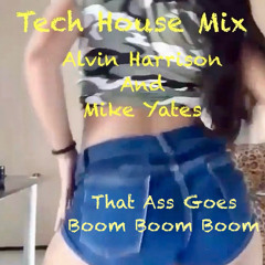 That Ass Goes Boom Boom Boom (Dance Mix )