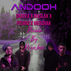 Andooh  Remix Rap Farsi Shayea x Maslak x Pishro x Merzhak ریمیکس رپ فارسی اندوه