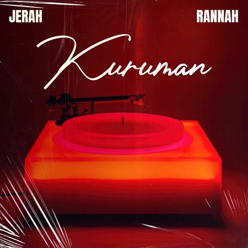 Kuruman feat Rannah (Original)