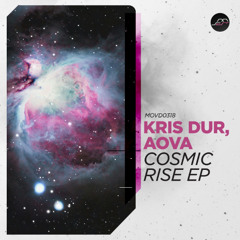 Kris Dur, AOVA - Cosmic Rise [Movement Recordings]