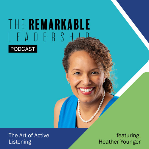 Stream The Art of Active Listening with Heather Younger by The ...