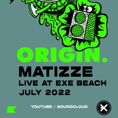 Matizze Live At EXE Beach July 2022