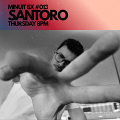 MINUIT BX #013 - SANTORO