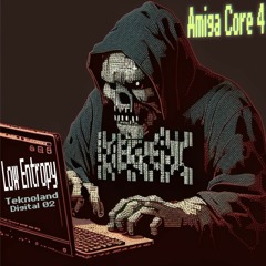 Low Entropy - Amiga Core 4