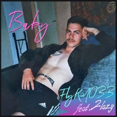 Baby feat. 2lazy prod. CODE.440