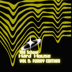 HARD HOUSE OLD SCHOOL TRIP VOL 8 (FUNKY EDITION)