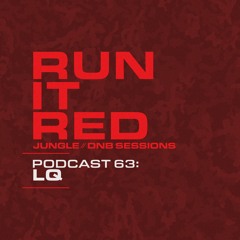 Run It Red - Podcast 063 - LQ