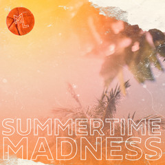 Summertime Madness
