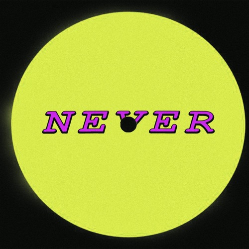 Never