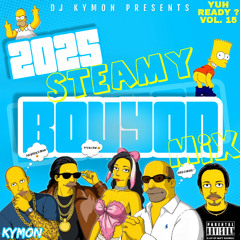 2025 STEAMY BOUYON MIX! (Kenny G, Reo, Faithii, Ridge, Pudaz, 1T1, Taffy, Jixels +More) | BOUYON MIX