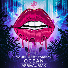 Ocean (Arrival Remix) [feat. Tammy]