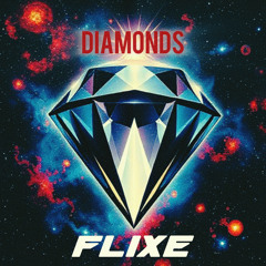 FLIXE - DIAMONDS
