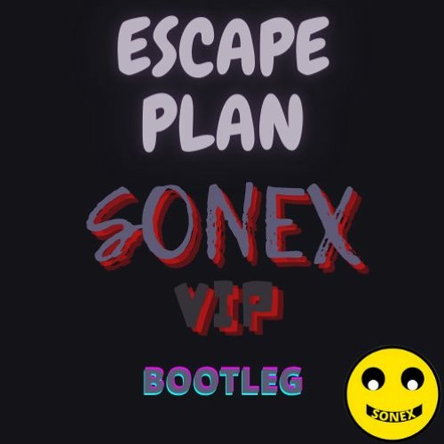 Travis Scott - ESCAPE PLAN (SONEX Bootleg) VIP