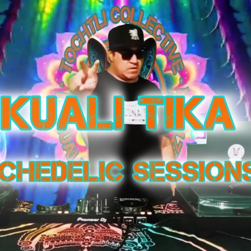 PSYCHEDELIC SESSIONS 23 - By KUALI TIKA