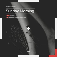 Individualist - Sunday Morning [SRNDR20006]