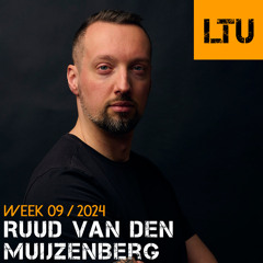 Ruud van den Muijzenberg - WEEK-09 | 2024 LTU-Podcast