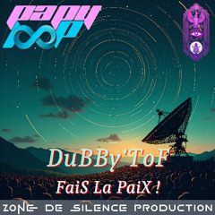DuBBy'ToF - FaiS La PaiX !