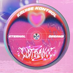 Kruise_kontrol - Eternal Dreams EP