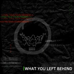 Nomice - What You Left Behind