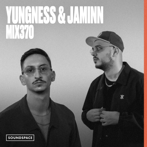 MIX370: Yungness & Jaminn