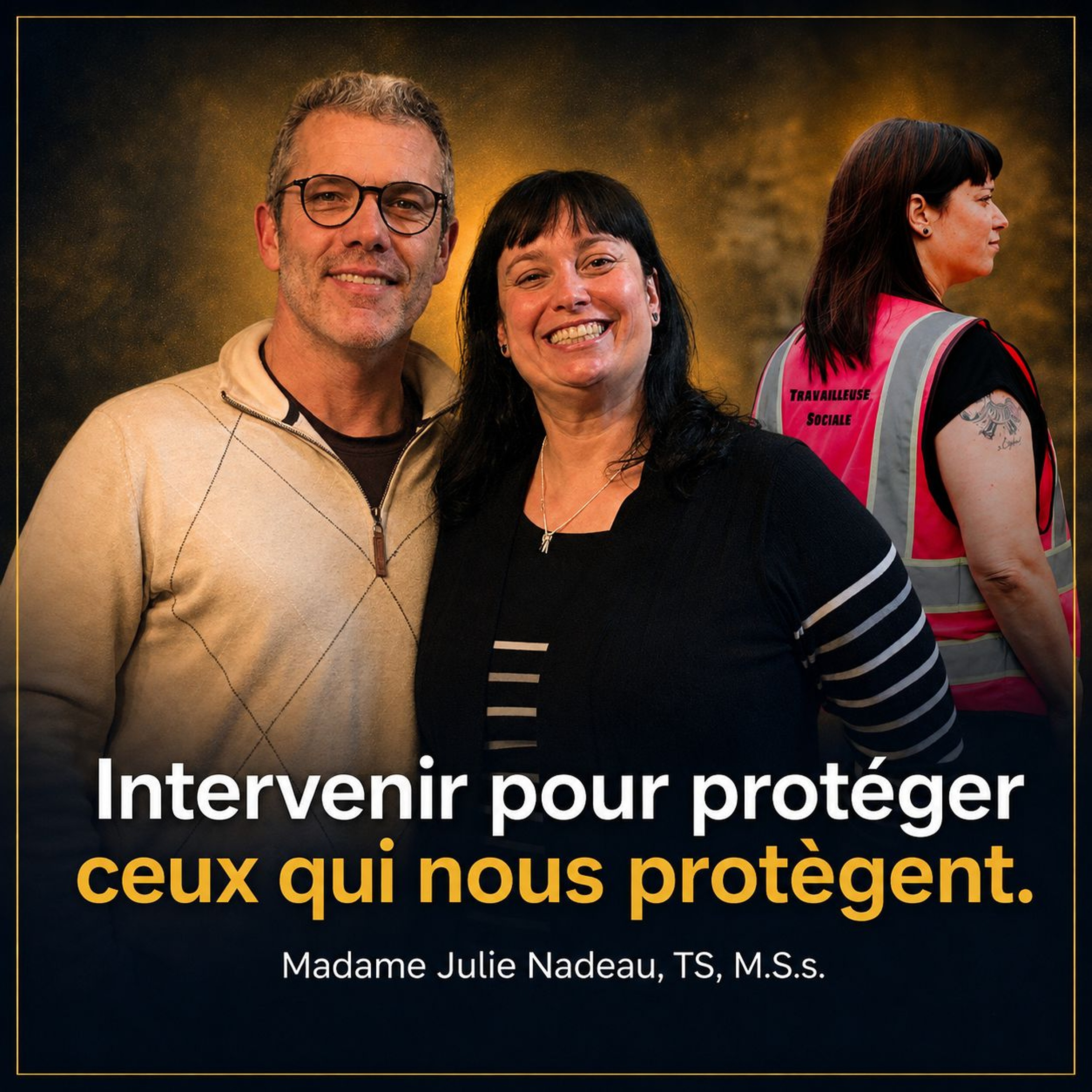 Ép 215 | Intervenir pour protéger ceux qui nous protègent. Madame Julie Nadeau, TS, M.S.s. episode artwork