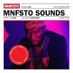 MNFSTO SOUNDS., Martinses - Lost In Translation - 24th March 2023