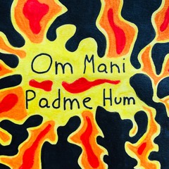 Om Mani Padme Hum