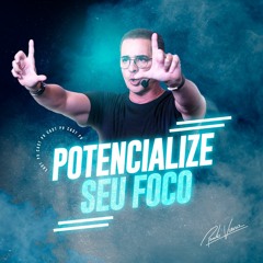 Potencialize o seu foco