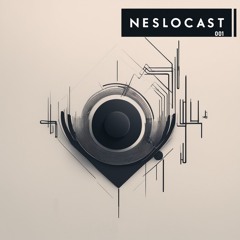 Neslocast #001