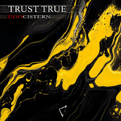 Trust True - Brat