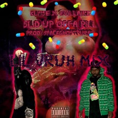 KLI9SE X EVILLAIRE - SLID UP OFFA PILL ((LILVRUH MIX))