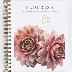 Reading Flourish: A Mentoring Journey - Year Two By  Passion (Author)  Full Books