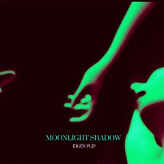 MOONLIGHT SHADOW [EIGEN FLIP] (FREE DOWNLOAD)