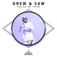 Drew & Saw - Pulse Of Fear (SAMAY RECORDS)