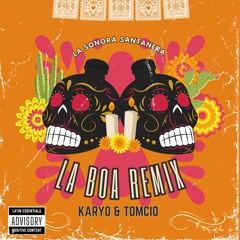 01 La Boa (KARYO & Tomcio Remix) [TOMORROWLAND DJ PACK]