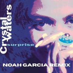 Gypsy Woman - Crystal Waters (Noah Garcia Remix)