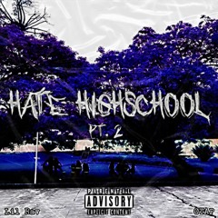Hate Highschool pt.2 (prod. OTAP)