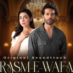 RASM E WAFA DRAMA | OST FULL AUDIO | FARAZ CREATION