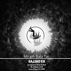SajjaD EK - Miram Bala Tar