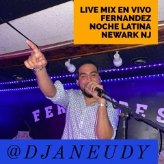 Party Mix En Vivo Desde Fernandez Noche Latina Newark New Jersey
