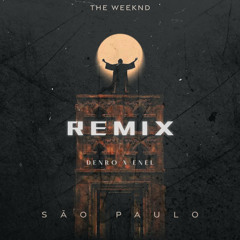 The Weeknd - São Paulo feat. Anitta (DENRO x ENEL REMIX)