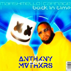 Marshmello X Carnage - Back In Time (ANTHXNY MVTHXRS DNB EDIT)