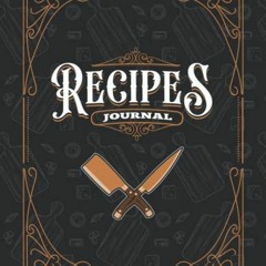 [FREE] PDF ☑️ Blank Recipe Book to Write in Your Own Recipes for Men: Recipe Journal