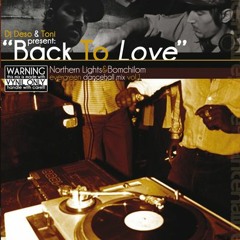 2010 - "Back To Love" Evergreen Dancehall Mix Vol. 1 - Northern Lights & BomChilom