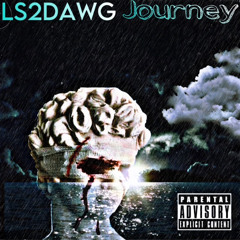 LS2DAWG - JOURNEY (OFFICIAL AUDIO)