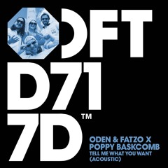Oden & Fatzo - Tell Me What You Want (Acoustic)