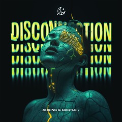 Arkins & Castle J - Disconnection